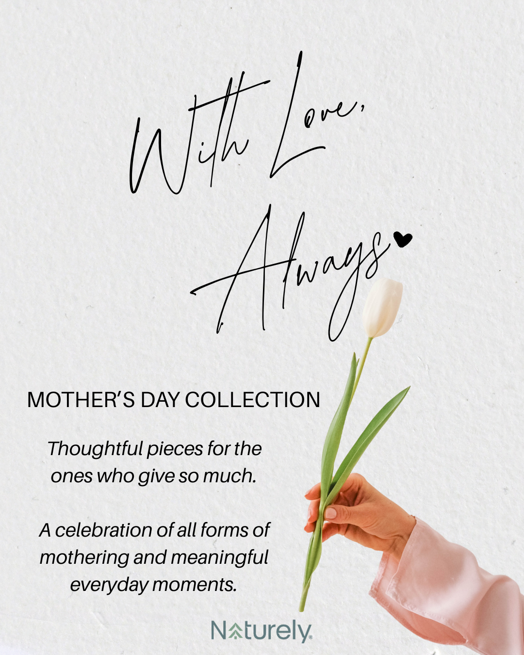 With Love, Always — A Mother’s Day Collection