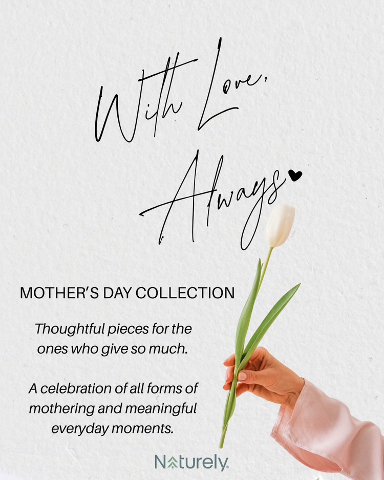 With Love, Always — A Mother’s Day Collection